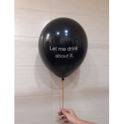Чёрный шар с надписью "Let me drink about it"